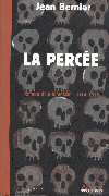 La Perc�e (Jean Bernier 1920 - Ed. 2000)